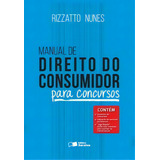 Manual Do Direito Do Consumidor Para Concursos 1 Edição De 2015 De Luiz Antônio Rizzato Nunes Editora Saraiva Jur Em Português