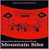 Manual Do Gestor De Corridas De Mountain Bike  Organização De Corrida De MTB