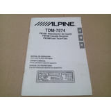 Manual Do Proprietário Alpine Tdm-7574 Fm/am Toca Fitas Orig