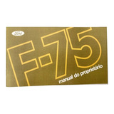 Manual Do Proprietario Ford F75 1979 Adesivo Brinde