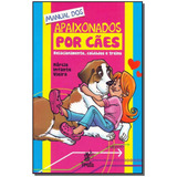 Manual Dos Apaixonados Por Cães