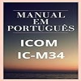 Manual Em Português Do Rádio ICOM IC M34 Completo E Ilustrado