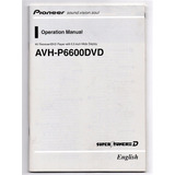 Manual Instruções Pioneer Avh p6600 Dvd Av Receiver