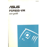 Manual Original Placa Mae Asus P5p800 vm