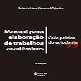 Manual Para Elaboração De Trabalhos Acadêmicos  Guia Prático Do Estudante