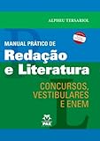 Manual Prático De Redação E Literatura Concurso Vestibulares E ENEM