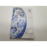 Manual Proprietario Gol 05 Original Vw Revisão Encarte Livro