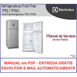 Manual Serviço Refrigerador Frostfree Electrolux Tf51 Tf51x