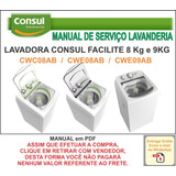 Manual Técnico Serviço Consul Facilite 8 E 9 Kg Em Pdf