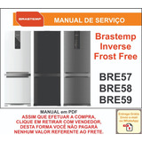 Manual Técnico Serviço Refrigerador Brastemp Bre57 58 59