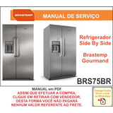 Manual Técnico Serviço Refrigerador Brastemp Brs75