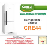 Manual Técnico Serviço Refrigerador Consul Cre
