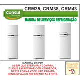 Manual Técnico Serviço Refrigerador Consul Crm 35 38 43 Pdf