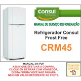 Manual Técnico Serviço Refrigerador Consul Crm 45 Pdf