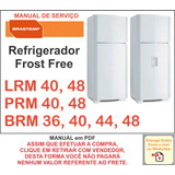 Manual Técnico Serviço Refrigerador Frost Free