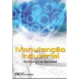 Manutenção Industrial: Do Estrategico Ao Opercional, De Gonçalves, Edson. Editora Ciencia Moderna, Capa Mole Em Português