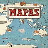 Mapas- Uma Viagem Deslumbrante Pelas Terras- Mares E Culturas Do Mundo