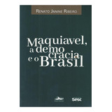 Maquiavel A Democracia E O Brasil