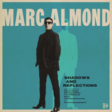 Marc Almond Cd Shadows And Reflections