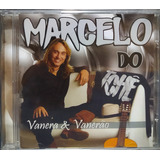 Marcelo Do Tchê Vanera Vanerão Cd