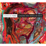 Marcelo Yuka   Canções Para Depois Do Ódio   Cd Digipack