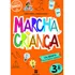 Marcha Criança Língua Portuguesa 3º Ano De Teresa Maria Marcha Criança Editorial Somos Sistema De Ensino Em Português 2019