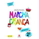 Marcha Criança Matemática 2 Ano De Teresa Maria Marcha Criança Editorial Somos Sistema De Ensino Tapa Mole En Português 2022