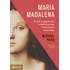 Maria Madalena: Da Bíblia Ao Código Da Vinci: Companheira De Jesus, Deusa, Prostituta E Ícone Feminista, De Haag, Michael. Editorial Editora Schwarcz Sa, Tapa Mole En Português, 2018