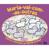 Maria Vai Com As Outras De Orthof Sylvia Série Lagarta Pintada Editora Somos Sistema De Ensino Em Português 2008