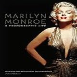 Marilyn Monroe  A Photographic Life