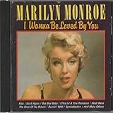 Marilyn Monroe Cd I Wanna Be Loved By You