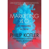 Marketing 4 0 Do Tradicional Ao Digital De Kotler Philip Gmt Editores Ltda editora Sextante editora Sextante Capa Mole Em Português 2017