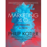 Marketing 4 0 Do Tradicional Ao Digital