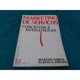 Marketing De Serviços Conceitos E Estratégias Marcos Cobra