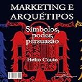 Marketing E Arquetipos 