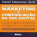 Marketing E Comunicação Na Era Digital Fale Diretamente Com O Cliente