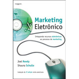 Marketing Eletrônico Integrando Os Recursos Eletrônicos Ao Processo De Marketing De Reedy Joel Editorial Cengage Learning Edições Ltda Tapa Mole En Português 2006