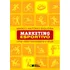 Marketing Esportivo: Uma Visão Estratégica E Atual, De Siqueira, Marco Antônio. Editorial Saraiva Educação S. A., Tapa Mole En Português, 2014
