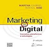 Marketing Na Era Digital Conceitos Plataformas E Estratégias