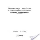 Marketing Politico E Persuasao Eleitoral