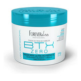 Máscara Ultra Hidratante Forever Liss Btx Zero 250g