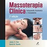 Massoterapia Clínica Integrando Anatomia E