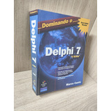 Mastering Delphi 7 