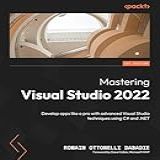 Mastering Visual Studio 2022