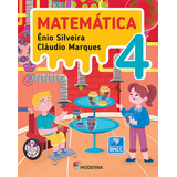Matemática 4 Ano De Ênio Silveira Editora Moderna Capa Mole Em Português 2019