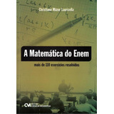 Matematica Do Enem - Mais De 110 Exercicios Resolvidos