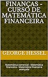 MATEMÁTICA FINANCEIRA Curso De Matemática Comercial Matemática Financeira E Análise De Investimentos