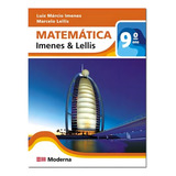 Matemática Imenes Lellis 9 Ano Editora Moderna