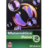 Matematica   Paiva   Ensino Medio   2 Ano   Vol 2  De Paiva  Manoel  Editora Moderna   Didatico  Capa Mole Em Português