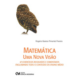 Matematica Uma Nova Visao 473 Exercicios Resolvidos E Come